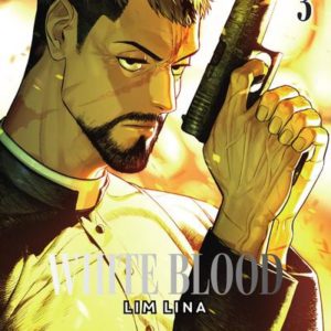 WHITE BLOOD - TOME 3