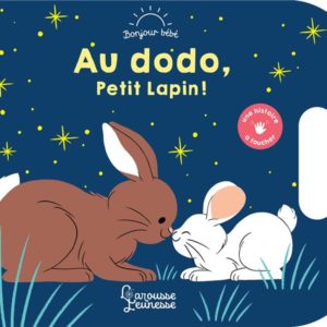 AU DODO, PETIT LAPIN !