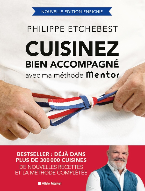 CUISINEZ BIEN ACCOMPAGNE AVEC MA METHODE MENTOR (EDITION 2026) - BEST-SELLER : DEJA DANS PLUS DE 300