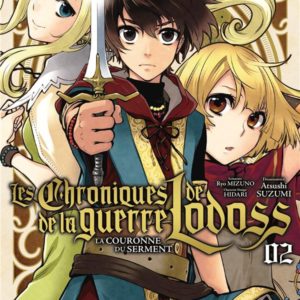 LES CHRONIQUES DE LA GUERRE DE LODOSS - TOME 2 - LA COURONNE DU SERMENT