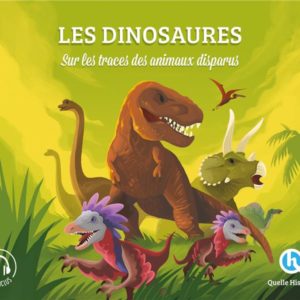 LES DINOSAURES (CLASSIQUE +)