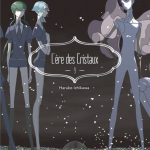 L'ERE DES CRISTAUX - TOME 09
