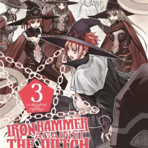 IRON HAMMER AGAINST THE WITCH T03