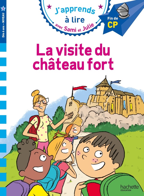 SAMI ET JULIE CP NIVEAU 3 LA VISITE DU CHATEAU FORT