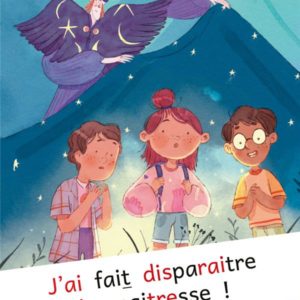 J'AI FAIT DISPARAITRE LA MAITRESSE !