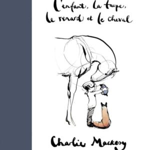 L'ENFANT, LA TAUPE, LE RENARD ET LE CHEVAL