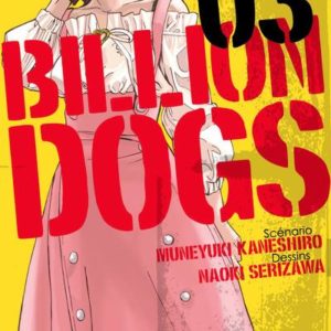 BILLION DOGS - TOME 3 - VOL03