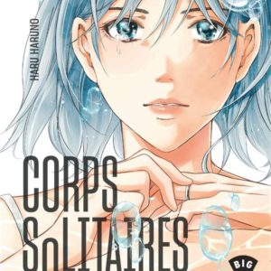 CORPS SOLITAIRES - TOME 8
