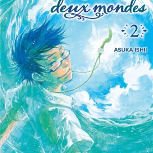 L'ILE ENTRE DEUX MONDES T02