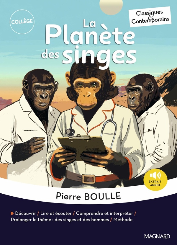 LA PLANETE DES SINGES - CLASSIQUES ET CONTEMPORAINS