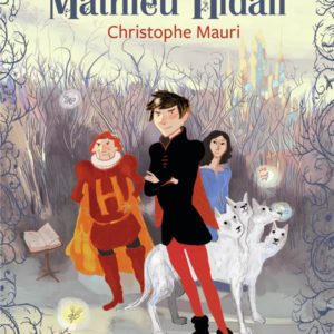 MATHIEU HIDALF - T01 - LE PREMIER DEFI DE MATHIEU HIDALF