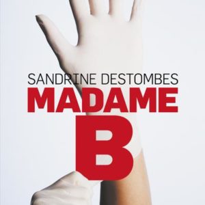 MADAME B.