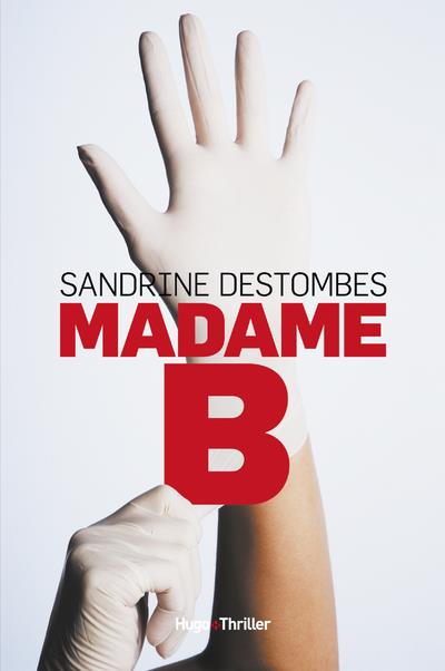 MADAME B.