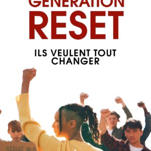 GENERATION RESET - ILS VEULENT TOUT CHANGER