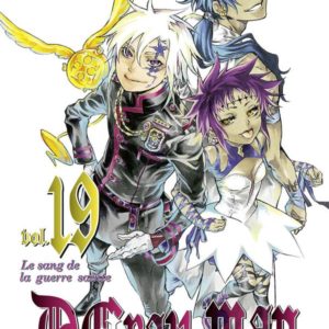 D.GRAY-MAN - EDITION ORIGINALE - TOME 19 - LE SANG DE LA GUERRE SAINTE