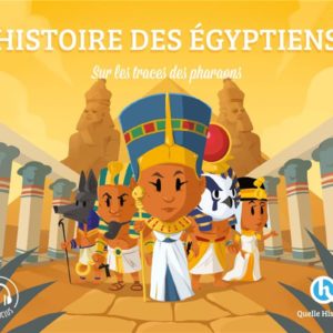LES EGYPTIENS (CLASSIQUE +) - SUR LES TRACES DES PHARAONS