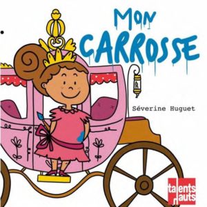 MON CARROSSE
