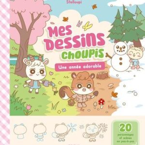 MES DESSINS CHOUPIS - UNE ANNEE ADORABLE