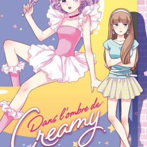 DANS L'OMBRE DE CREAMY - TOME 1 - VOL01