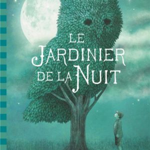 LE JARDINIER DE LA NUIT