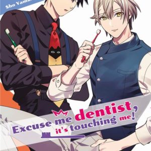 EXCUSE-ME DENTIST, IT'S TOUCHING ME! - EXCUSE ME DENTIST, IT'S TOUCHING ME ! T06
