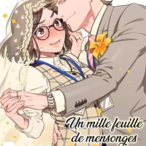 UN MILLE-FEUILLE DE MENSONGE ! T01
