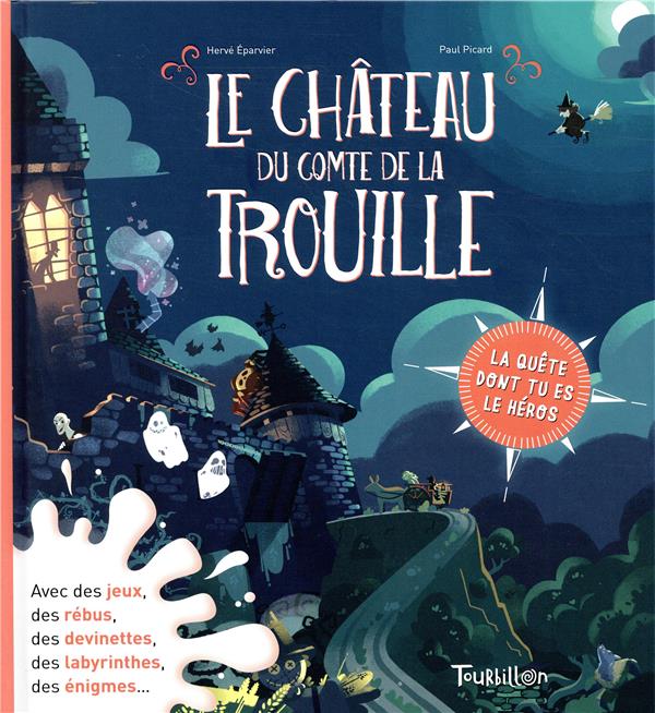 LE CHATEAU DU COMTE DE LA TROUILLE