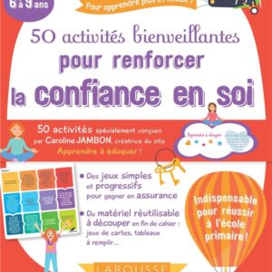 50 ACTIVITES BIENVEILLANTES POUR RENFORCER LA CONFIANCE EN SOI