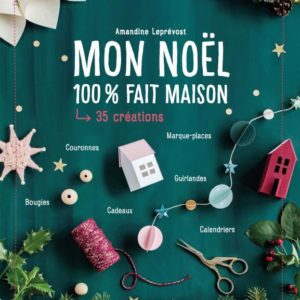JE FAIS TOUT MOI-MEME - MON NOEL 100% FAIT MAISON
