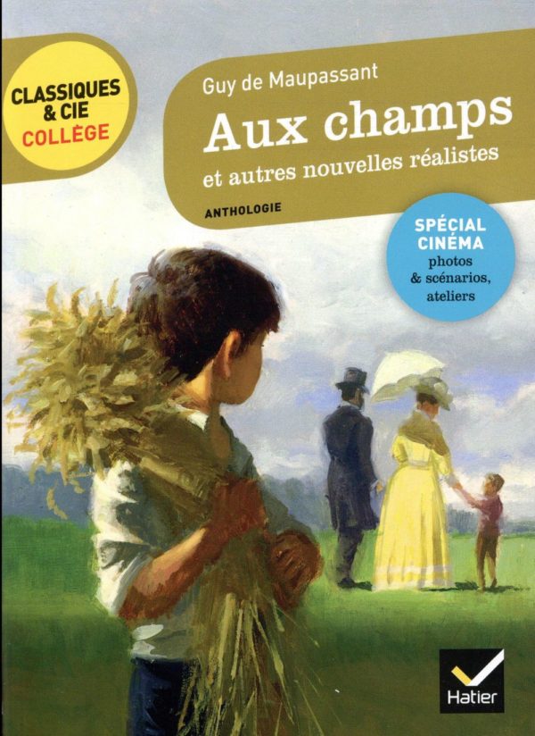 AUX CHAMPS ET AUTRES NOUVELLES REALISTES (MAUPASSANT) - AVEC UN GROUPEMENT THEMATIQUE PORTRAITS RE