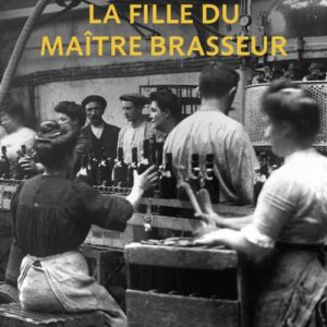 LA FILLE DU MAITRE BRASSEUR