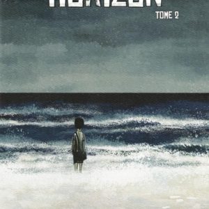 THE HORIZON - TOME 2