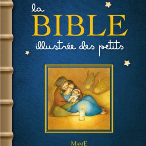 LA BIBLE ILLUSTREE DES PETITS