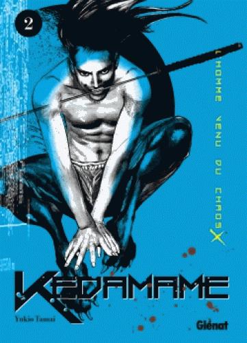 KEDAMAME L'HOMME VENU DU CHAOS - TOME 02