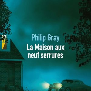 LA MAISON AUX NEUF SERRURES
