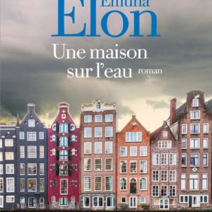 UNE MAISON SUR L'EAU