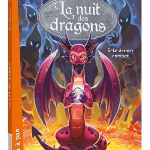 LA NUIT DES DRAGONS - TOME 03 LE DERNIER COMBAT