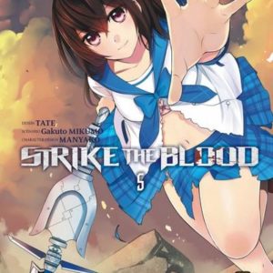 STRIKE THE BLOOD - TOME 5