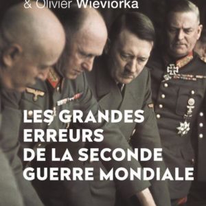 LES GRANDES ERREURS DE LA SECONDE GUERRE MONDIALE