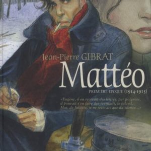 MATTEO - VOL01 - PREMIERE EPOQUE (1914-1915)
