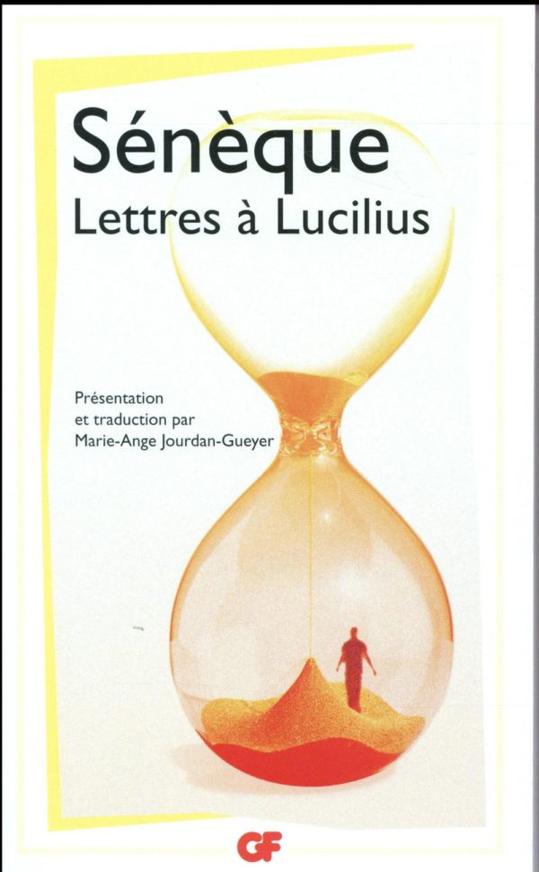 LETTRES A LUCILIUS, 1 A 29 - LIVRES I A III