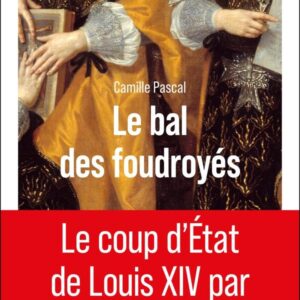LE BAL DES FOUDROYES