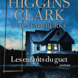 LES ENFANTS DU GUET