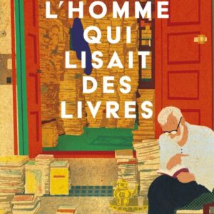 L'HOMME QUI LISAIT DES LIVRES
