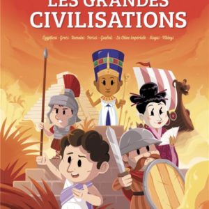 LES GRANDES CIVILISATIONS - L'INTEGRALE