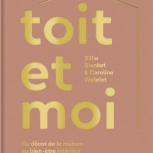 TOIT ET MOI - DU DECOR DE LA MAISON AU BIEN-ETRE INTERIEUR