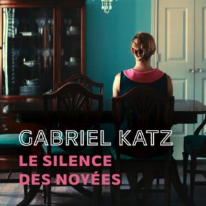 LE SILENCE DES NOYEES