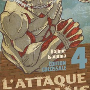 L'ATTAQUE DES TITANS - EDITION COLOSSALE - L'ATTAQUE DES TITANS EDITION COLOSSALE T04