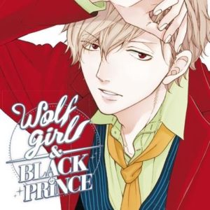 WOLF GIRL ET BLACK PRINCE - WOLF GIRL & BLACK PRINCE - TOME 15 - VOL15