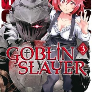GOBLIN SLAYER - TOME 3 - VOL03